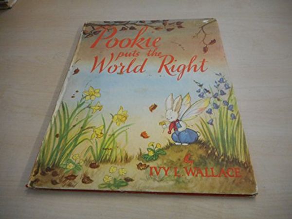 Cover Art for 9781872885025, Pookie Puts the World Right by Ivy Wallace