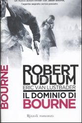 Cover Art for 9788817052139, Il dominio di Bourne by Van Lustbader, Eric