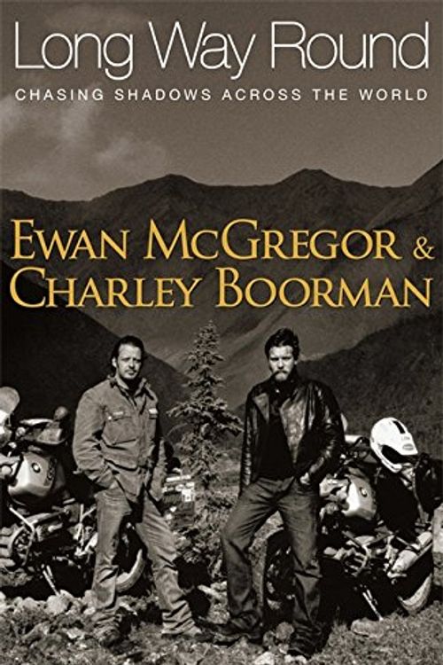 Cover Art for 9780316728683, Long Way Round by Ewan McGregor, Charley Boorman
