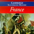 Cover Art for 9780521669924, The Cambridge Illustrated History of France by Colin Jones