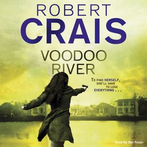 Cover Art for 9781409155287, Voodoo River by Robert Crais
