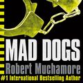 Cover Art for 9780340911716, CHERUB: Mad Dogs: Book 8 by Robert Muchamore