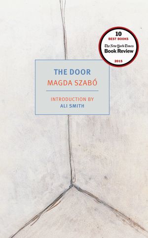 Cover Art for 9781590177716, The Door (Nyrb Classics) by Magda Szabo