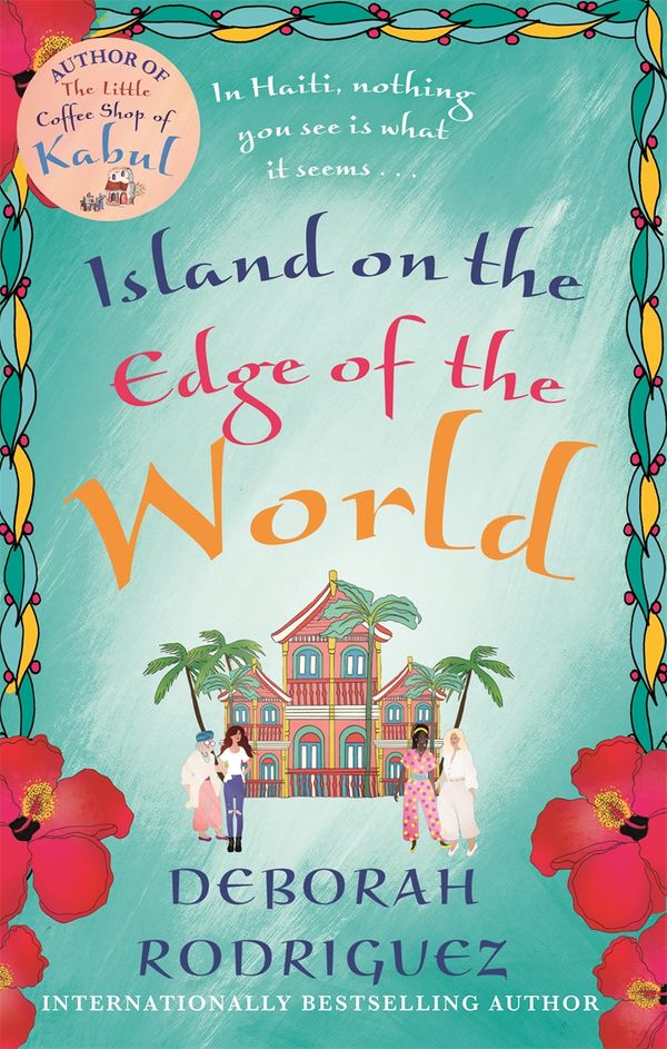 Cover Art for 9780751574586, The Island on the Edge of the World by Deborah Rodriguez