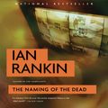 Cover Art for 9781478914242, The Naming of the Dead by Ian Rankin