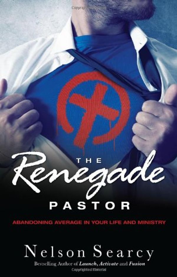 Cover Art for 9780830767236, The Renegade Pastor: Abandoning Average in Your Life and Ministry by Unknown
