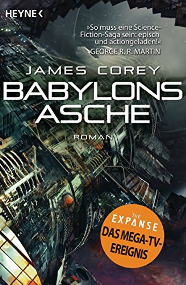 Cover Art for 9783453316553, Babylons Asche by James Corey