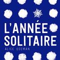 Cover Art for 9782092554012, L'année solitaire by Alice Oseman