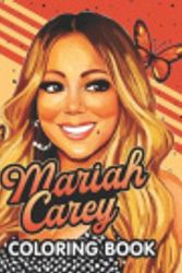 Cover Art for 9798581745243, Mariah Carey Coloring Book by Mariah Press