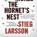 Cover Art for B01FEK42ZE, The Girl Who Kicked the Hornet's Nest by Stieg Larsson (2012-02-21) by Unknown