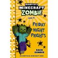 Cover Art for 9781742768649, Diary of a Minecraft Zombie #13Friday Night Frights by Zack Zombie
