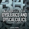 Cover Art for 9781119159964, Mathematics for Dyslexics and Dyscalculics: A Teaching Handbook by Steve Chinn, Richard Edmund Ashcroft