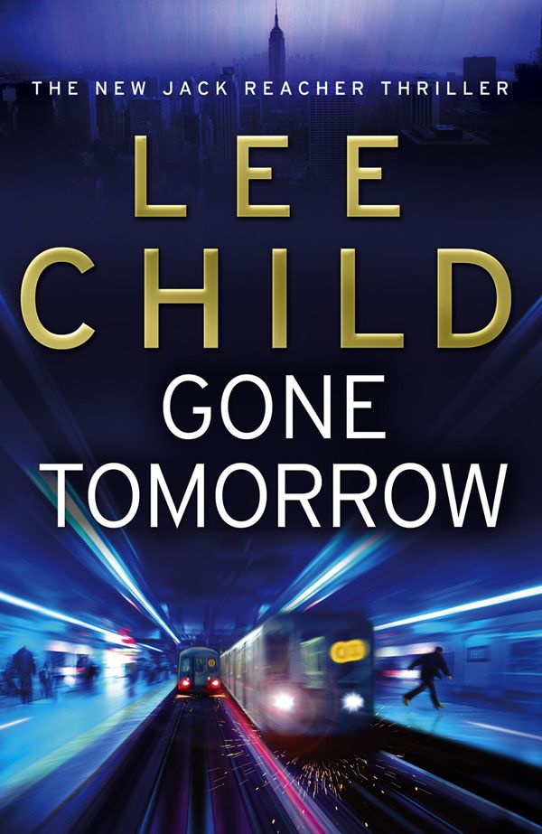 Cover Art for 9780593057056, Gone Tomorrow: (Jack Reacher 13) by Lee Child