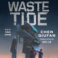 Cover Art for 9781250319197, Waste Tide by Chen Qiufan