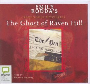 Cover Art for 9781740936217, The Ghost of Raven Hill (Raven Hill Mysteries ) by Emily Rodda