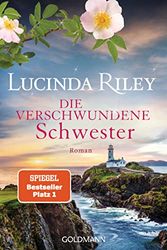 Cover Art for B08KJCGB5N, Die verschwundene Schwester: Roman (Die sieben Schwestern 7) (German Edition) by Lucinda Riley