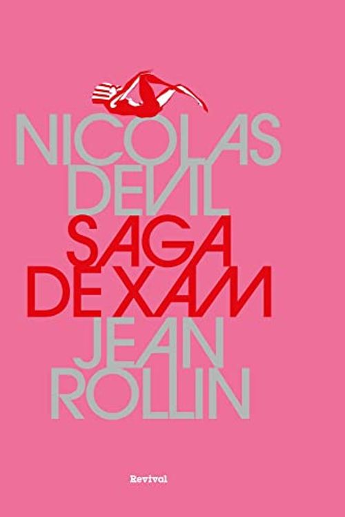 Cover Art for 9791096119646, Saga de Xam by Devil, Nicolas, Rollin, Jean