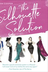 Cover Art for 9780593139103, The Silhouette Solution: Using What You Have to Get the Look You Want by Brenda Cooper
