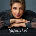 Cover Art for 9780670094974, Unfinished: A Memoir by Priyanka Chopra Jonas