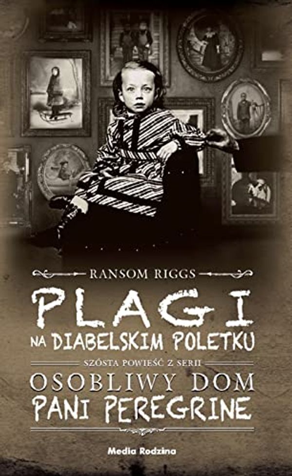 Cover Art for 9788380089310, Plagi na Diabelskim Poletku by Ransom Riggs