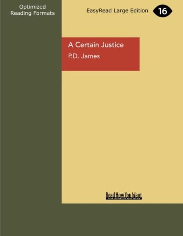 Cover Art for 9781459629509, A Certain Justice by Baroness P.D. James