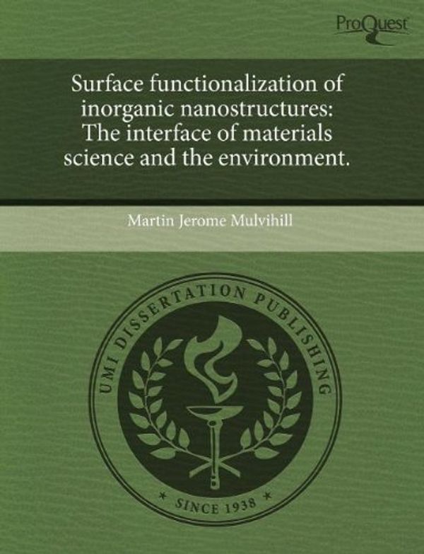 Cover Art for 9781243665874, Surface Functionalization of Inorganic Nanostructures by Martin Jerome Mulvihill