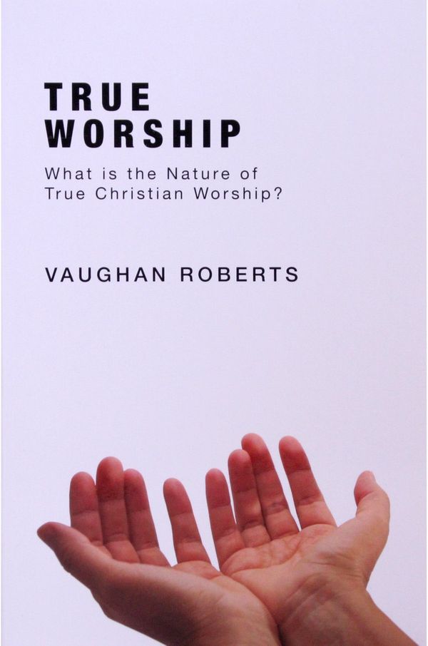 Cover Art for 9781780783482, True Worship by Roberts Vaughan