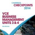 Cover Art for 9781139889919, Cambridge Checkpoints VCE Business Management Units 3&4 2014 by Alan Wharton