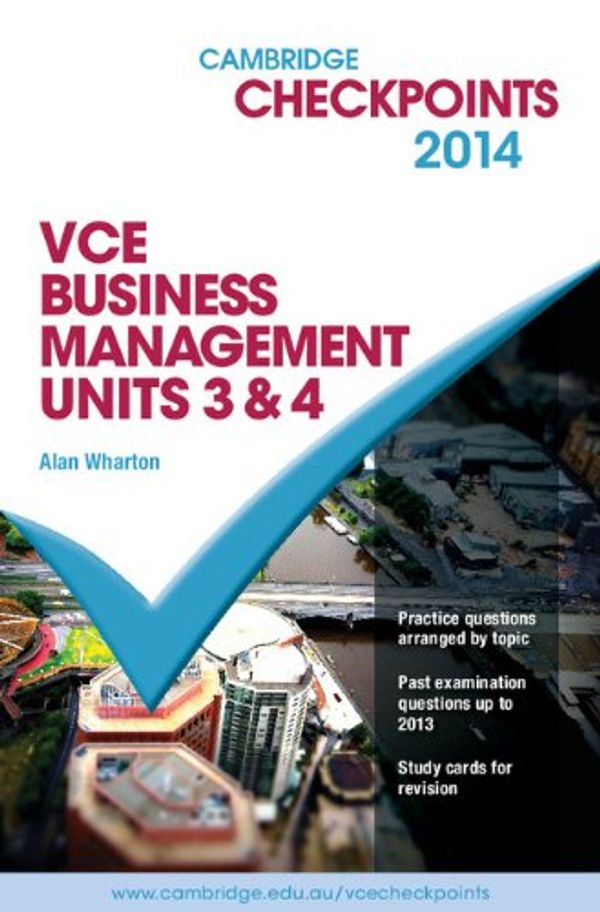 Cover Art for 9781139889919, Cambridge Checkpoints VCE Business Management Units 3&4 2014 by Alan Wharton