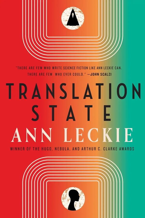 Cover Art for 9780356517940, Translation State by Ann Leckie