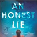 Cover Art for 9781525899898, An Honest Lie by Tarryn Fisher