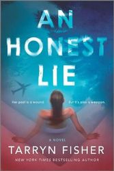 Cover Art for 9781525899898, An Honest Lie by Tarryn Fisher