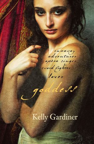 Cover Art for 9781460702499, Goddess by Kelly Gardiner