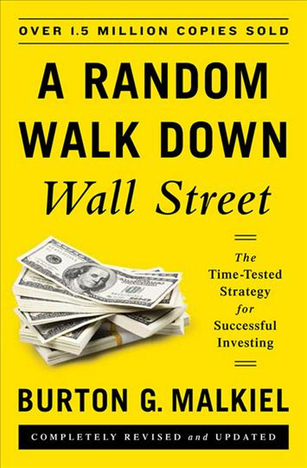 Cover Art for 9780393246117, A Random Walk Down Wall Street: The Time-tested Strategy for Successful Investing by Burton G. Malkiel