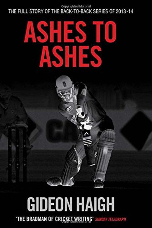 Cover Art for 9781471131738, Ashes to Ashes by Gideon Haigh