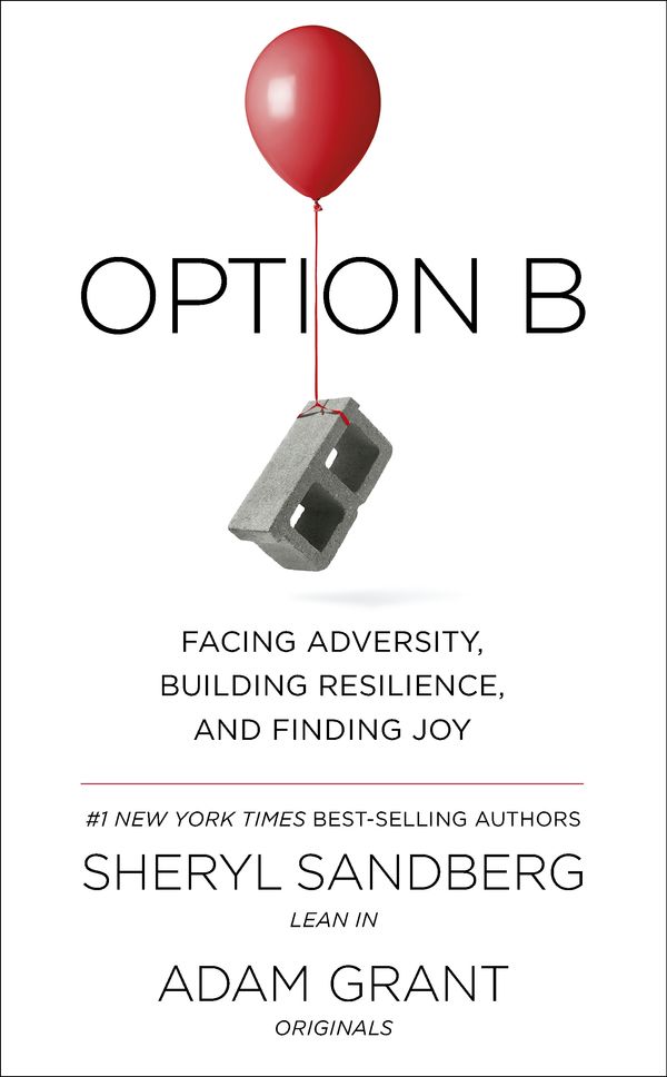 Cover Art for 9780753548271, Option B: Facing Adversity, Building Resilience and Finding Joy by Sheryl Sandberg, Adam Grant