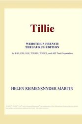 Cover Art for 9780497971366, Tillie (Webster's French Thesaurus Edition) by Inc Icon Group International