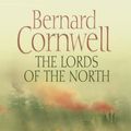 Cover Art for 9780007241088, The Lords of the North (Alfred the Great 3) by Bernard Cornwell