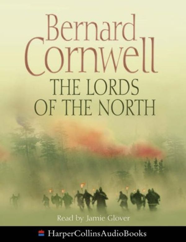 Cover Art for 9780007241088, The Lords of the North (Alfred the Great 3) by Bernard Cornwell
