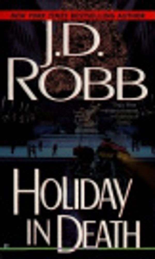 Cover Art for 9780786500925, Holiday in Death by J D Robb, Nora Roberts