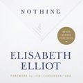 Cover Art for 9781535914161, Suffering Is Never for Nothing by Elisabeth Elliot