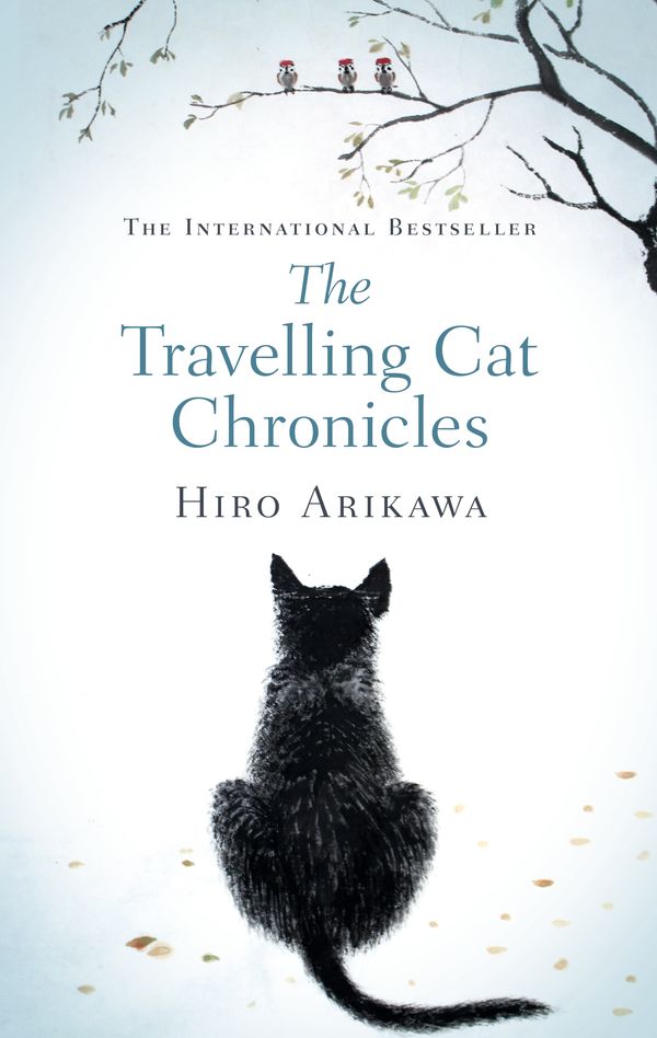 Cover Art for 9780857526335, The Travelling Cat Chronicles by Hiro Arikawa