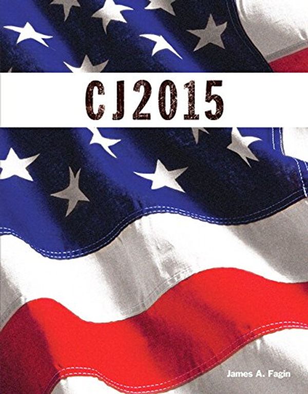 Cover Art for 9780134099972, Cj 2015, Student Value Edition by James A. Fagin