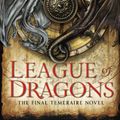 Cover Art for 9780345522931, League of DragonsTemeraire by Naomi Novik
