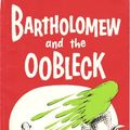 Cover Art for 9780679858119, Bartholomew and the Oobleck by john wills