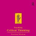 Cover Art for 9781138299917, Teaching Critical Thinking: Practical Wisdom by Bell Hooks