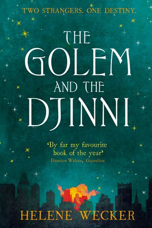 Cover Art for 9780007480197, The Golem and the Djinni by Helene Wecker