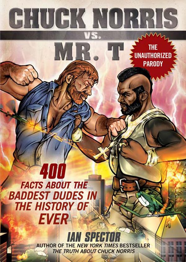 Cover Art for 9781592404650, Chuck Norris Vs. Mr. T by Ian Spector