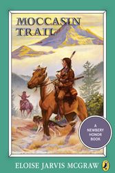 Cover Art for 9780140321708, Moccasin Trail by Eloise McGraw