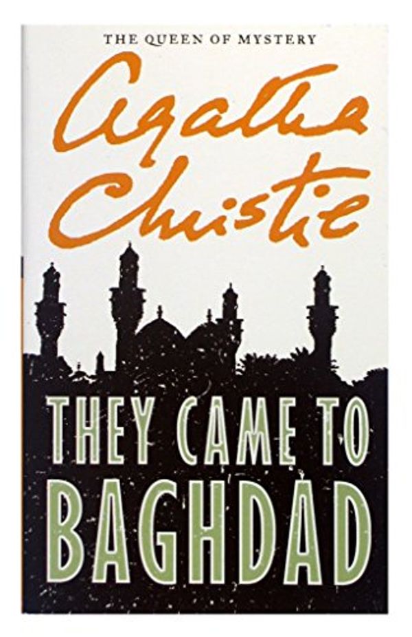 Cover Art for 9780425068045, They Came to Baghdad by Agatha Christie